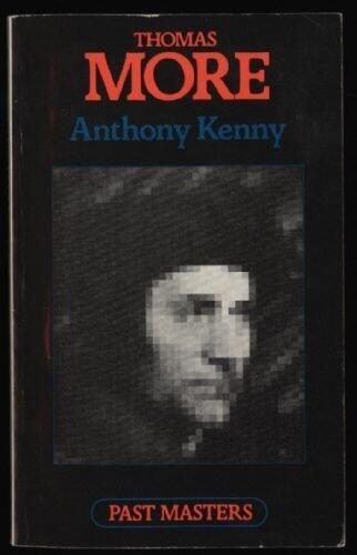 Thomas More (Past Masters) by Anthony Kenny