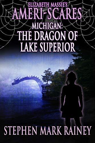 Elizabeth Massie's Ameri-Scares Michigan: The Dragon of Lake Superior