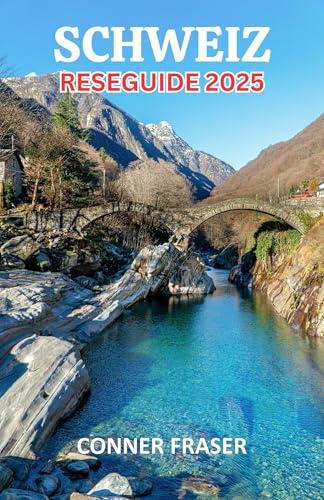 Schweiz reseguide 2025: Avslöjar alplands underverk, tidlös kultur och magiska resor bortom topparna.