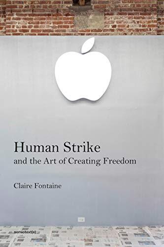 Human Strike and the Art of Creating Freedom (Foreign Agents)