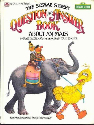 The Sesame Street Question and Answer Book About Animals