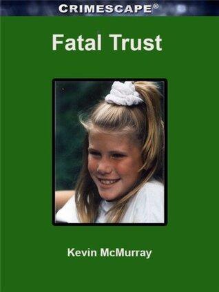 Fatal Trust