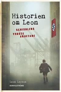 Historien Om Leon: Schindlers Yngste Arbetare