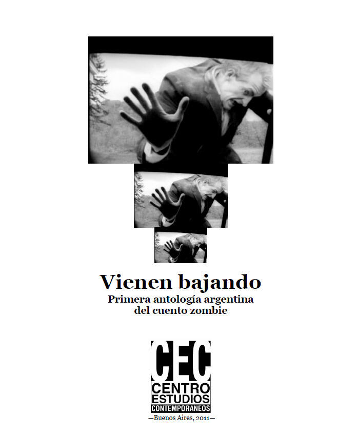 Vienen bajando. Primera antología argentina del cuento zombie