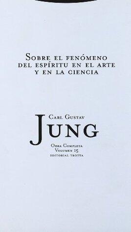 Sobre el fenómeno del espíritu en el arte y en la ciencia