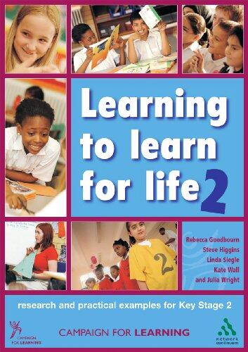 Learning to Learn for Life 2: Research and practical examples for Key Stage 2