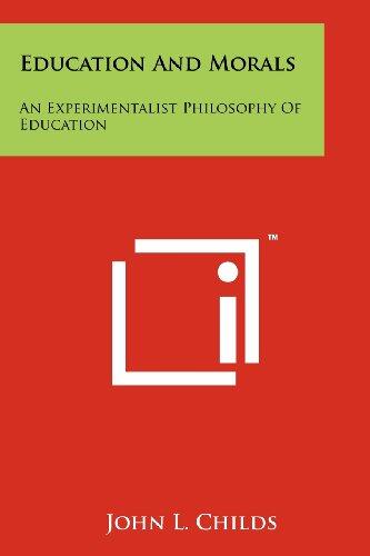 Education and Morals: An Experimentalist Philosophy of Education