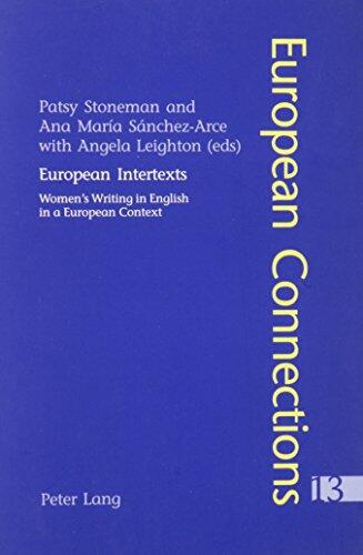 European Intertexts: Women's Writing in English in a European Context