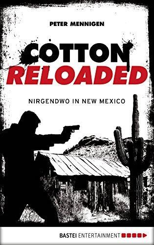 Cotton Reloaded - 45: Nirgendwo in New Mexico