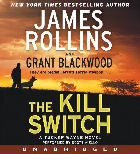 The Kill Switch: A Tucker Wayne Novel