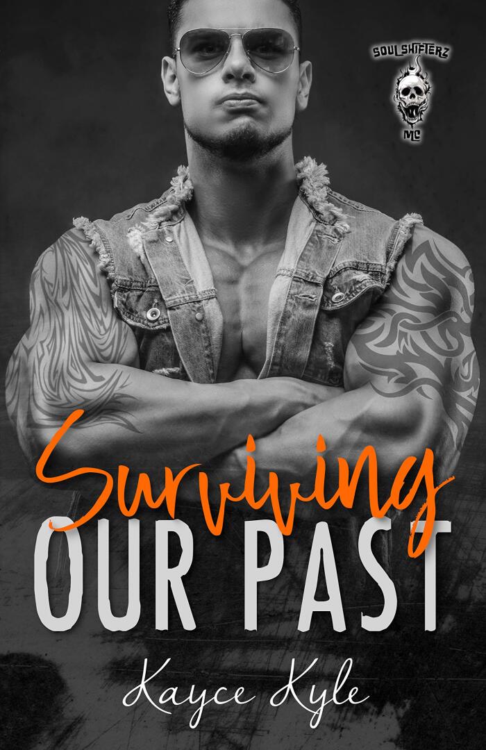 Surviving Our Past: Soul Shifterz MC