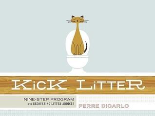 Kick Litter: Nine-Step Program for Recovering Litter Addicts