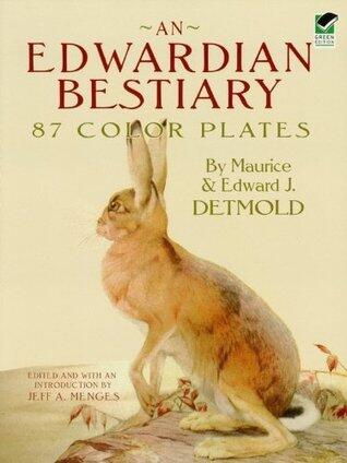 An Edwardian Bestiary: 87 Color Plates