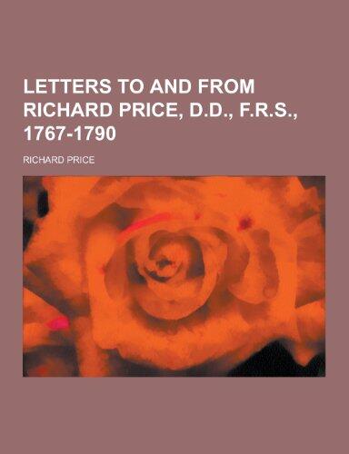 Letters to and from Richard Price, D.D., F.R.S., 1767-1790