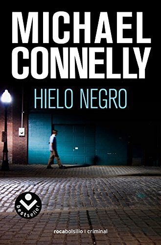Hielo negro (Rocabolsillo Criminal) (Spanish Edition) by Michael Connelly