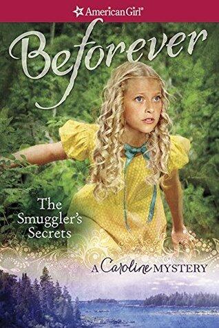 The Smuggler's Secrets: A Caroline Mystery