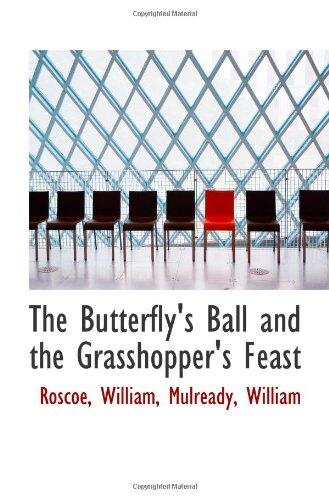 The Butterfly's Ball and the Grasshopper's Feast