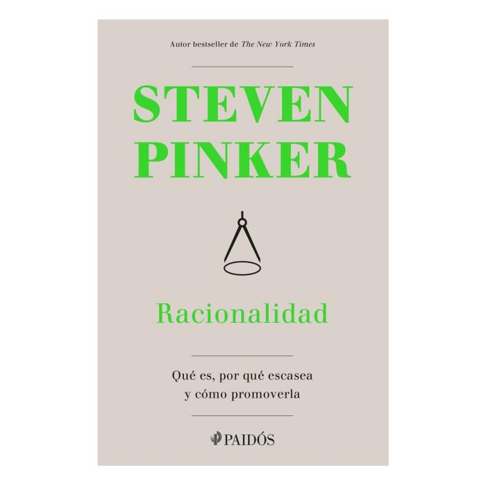 Racionalidad: Qué es, por qué escasea y cómo promoverla [Paperback] Pinker, Steven and Hermida Lazcano, Pablo