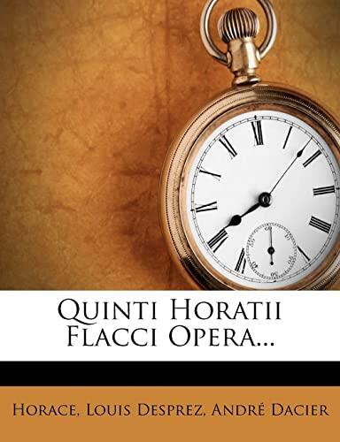 Quinti Horatii Flacci Opera...