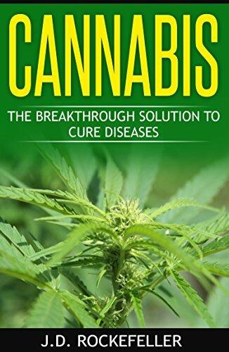 Cannabis: The Breakthrough Solution to Cure Diseases