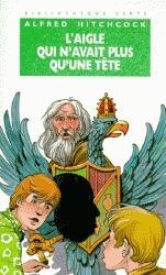 L'Aigle qui n'avait plus qu'une tête
