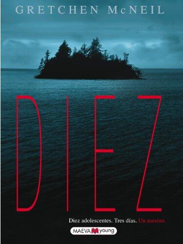Diez: Diez adolescentes. Tres dís. Un asesino.