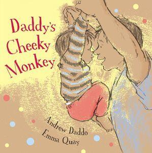 Daddy's Cheeky Monkey