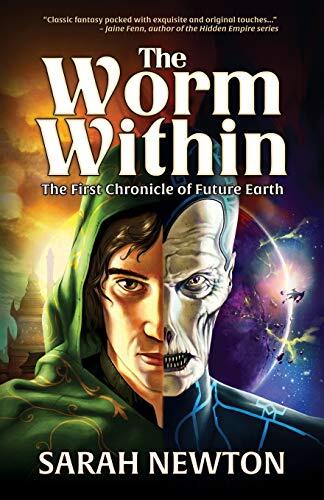 The Worm Within: The First Chronicle of Future Earth