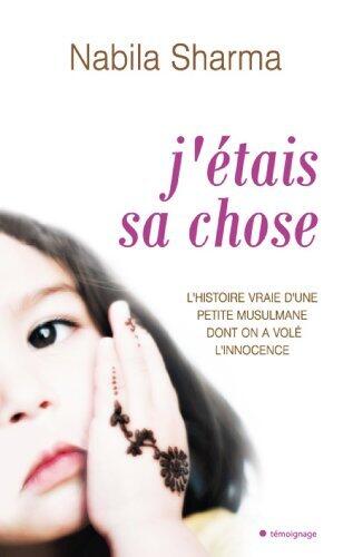 J'étais sa chose (Témoignage)