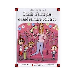 Emilie n'aime pas quand sa mère boit trop