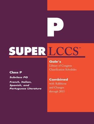 SUPERLCCS: Class P: Subclass Pq: French, Italian, Spanish, and Portuguese Literature