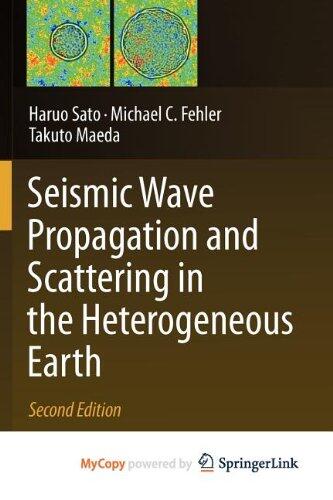 Seismic Wave Propagation and Scattering in the Heterogeneous Earth: Second Edition
