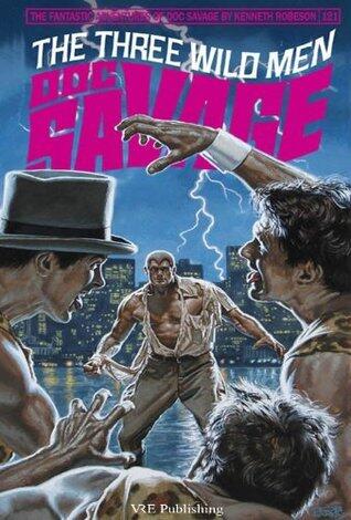 Doc Savage: The Three Wild Men
