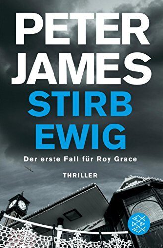 Stirb ewig: Thriller (Roy Grace 1)
