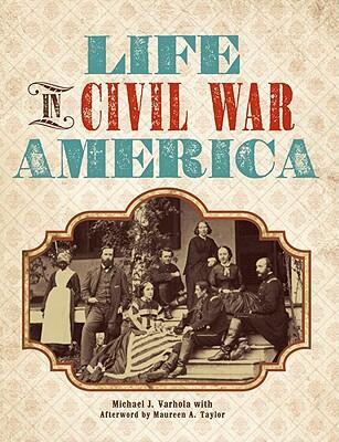 Life in Civil War America