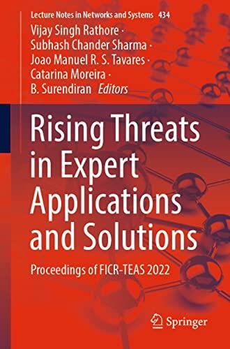 Rising Threats in Expert Applications and Solutions: Proceedings of FICR-TEAS 2022