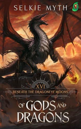 Beneath the Dragoneye Moons: Of Gods and Dragons