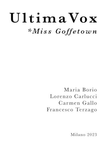 Ultima Vox *Miss Goffetown