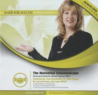 The Nonverbal Communicator: Command Authority Without Saying a Word (Made for Success Collection)