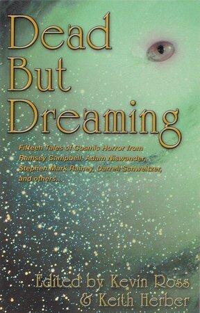 Dead but Dreaming