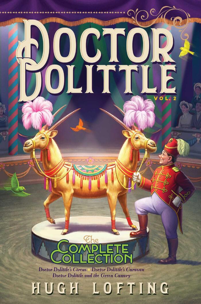 Doctor Dolittle: The Complete Collection (Vol. 2 - Doctor Dolittle's Circus; Doctor Dolittle's Caravan; Doctor Dolittle and the Green Canary)