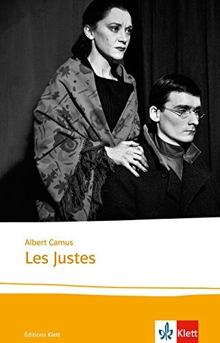 Les Justes: Texte et documents. Lektüren Französisch