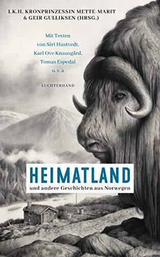 Heimatland: ... und Andere Geschichten aus Norwegen