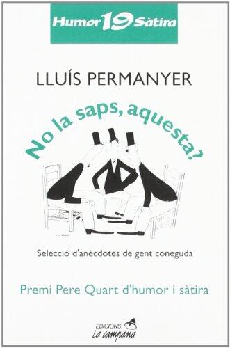 No la saps, aquesta?