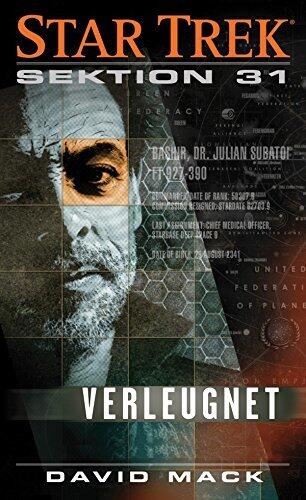 Star Trek: Sektion 31: Verleugnet (Star Trek - Sektion 31 1)