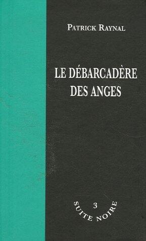 Le Débarcadère Des Anges