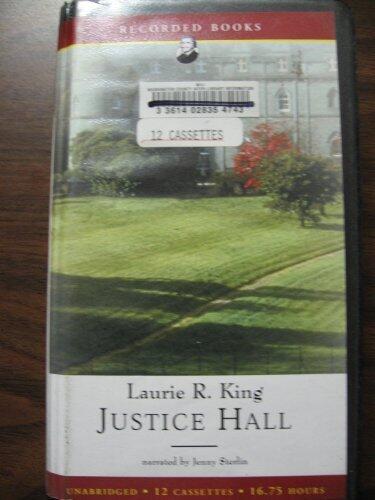 Justice Hall by Laurie R King