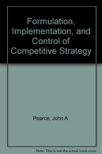 Formulation, Implementation, and Control of Competitive Strategy