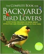 The Complete Book for Backyard Bird Lovers