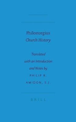 Philostorgius: Church History